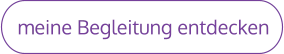meine Begleitung entdecken